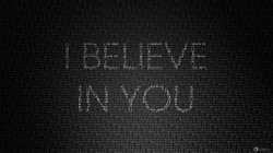 Я верю в тебя
